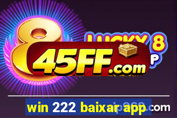 win 222 baixar app